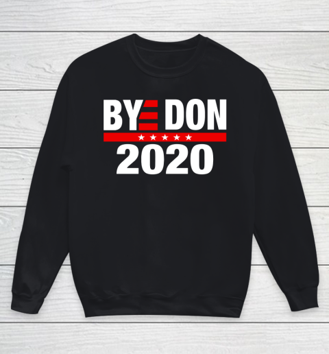 Bye Don 2020 Bye Donald Trump Youth Sweatshirt