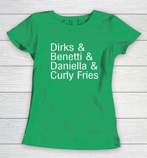 Dirks & Benetti & Daniella & Curly Fries Women's T-Shirt 4