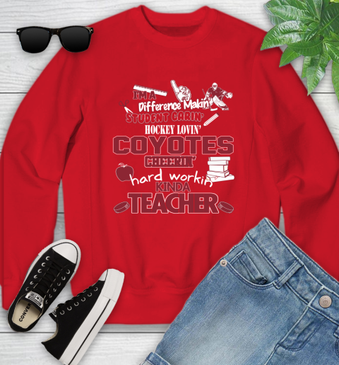 Arizona Coyotes NHL I'm A Difference Making Student Caring Hockey Loving Kinda Teacher Youth Sweatshirt 8