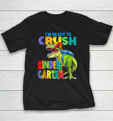 I'm Ready To Crush Kindergarten Back To School Dinosaur Youth T-Shirt