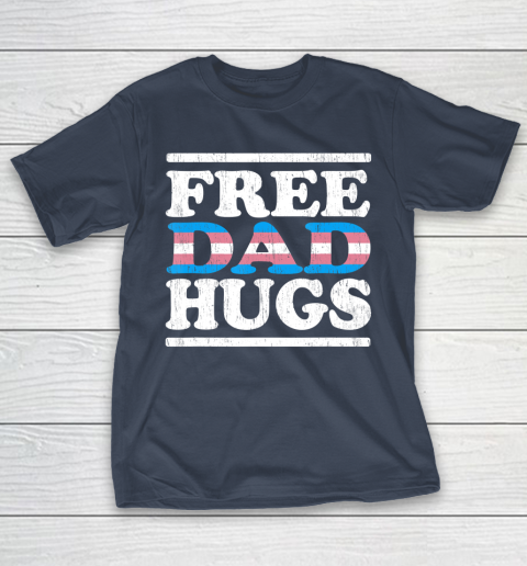 Father gift shirt Rainbow transgender LGBT Pride shirt Vintage Free Dad Hugs T Shirt T-Shirt 13