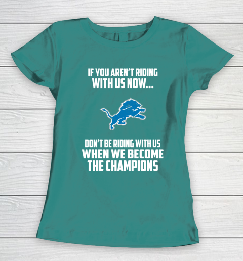 NFL Detroit Lions Football We Become The Champions Women's T-Shirt 10