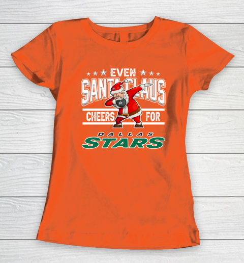 Dallas Stars Even Santa Claus Cheers For Christmas NHL Women's T-Shirt 3