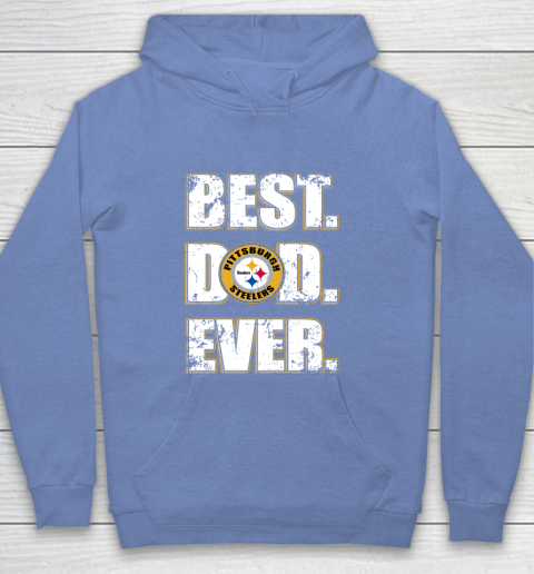 NFL Pittsburgh Steelers Football Best Dad Ever Family Shirt (1) Youth Hoodie 8