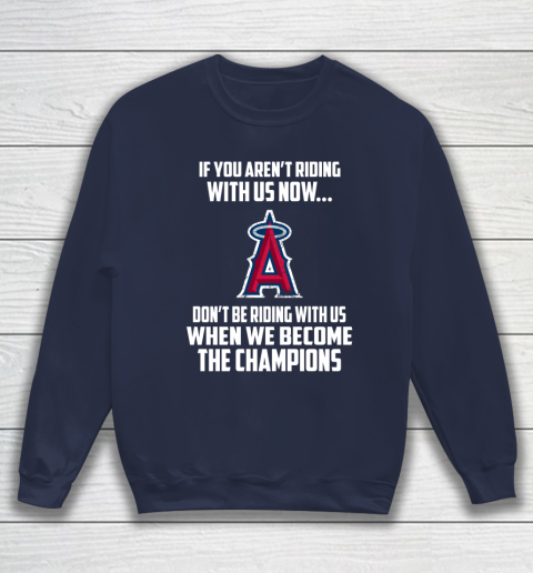 MLB Los Angeles Angels Baseball We Become The Champions Sweatshirt 2