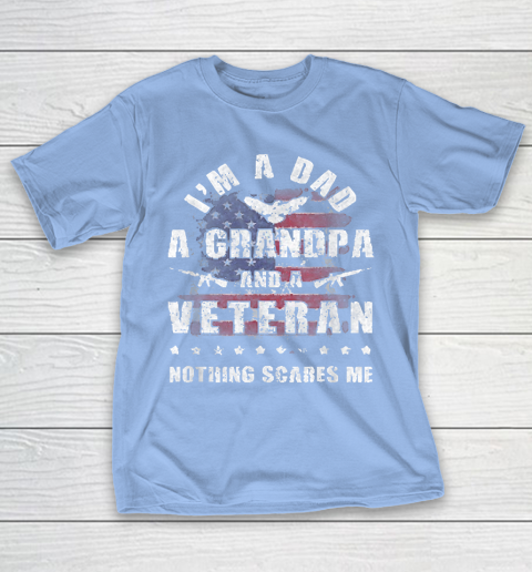 Grandpa Funny Gift Apparel  Mens Dad Grandpa Veteran Nothing Scares Me T-Shirt 20