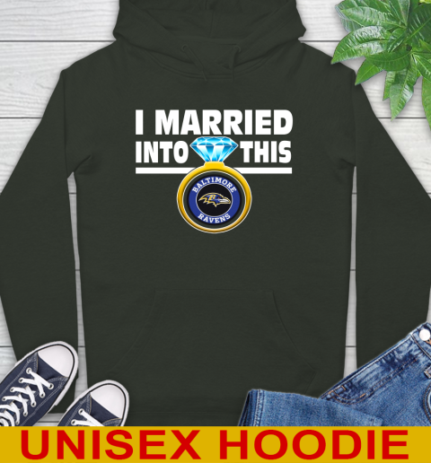 Baltimore Ravens NFL Football I Married Into This My Team Sports Hoodie 12