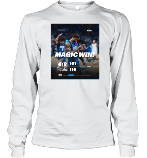 Final Magic Win Orlando Magic 116 – 101 Brooklyn Nets Poster Long Sleeve T-Shirt