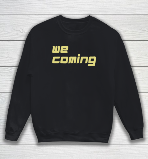 Coach Prime Shirt We Coming Sweatshirt