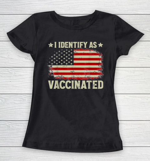 I Identify As Vaccinated Patriotic American Flag 4th of July Women's T-Shirt