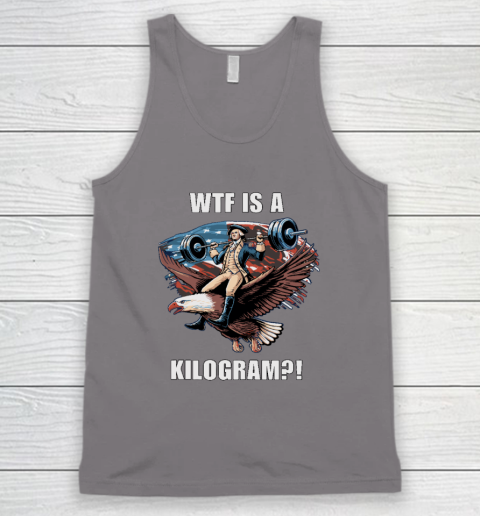 WTF is a Kilogram_ Funny 4th of July Patriotic Eagle USA Tank Top 5