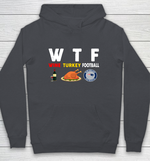 New England Patriots Giving Day WTF Wine Turkey Football NFL Youth Hoodie 5