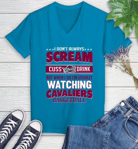 Cleveland Cavaliers NBA Basketball I Scream Cuss Drink When I'm Watching My Team Women's V-Neck T-Shirt 7