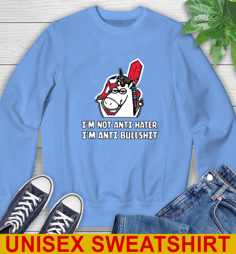 Cleveland Indians MLB Baseball Unicorn I'm Not Anti Hater I'm Anti Bullshit Sweatshirt 11