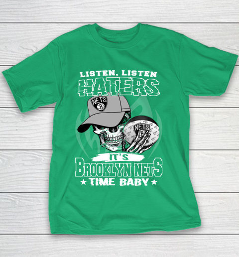Listen Haters It is NETS Time Baby NBA Youth T-Shirt 3