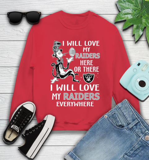 NFL Football Oakland Raiders I Will Love My Raiders Everywhere Dr Seuss Shirt Youth Sweatshirt 6
