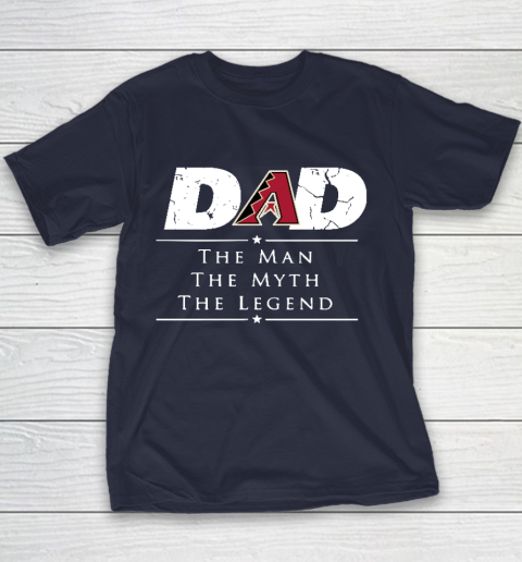 Arizona Diamondbacks MLB Baseball Dad The Man The Myth The Legend Youth T-Shirt 2
