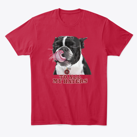 4tjl san francisco 49ers to all my haters dog licking classic t shirt 2 front red