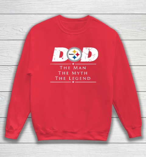 Pittsburgh Steelers NFL Football Dad The Man The Myth The Legend Sweatshirt 7