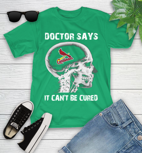 MLB St.Louis Cardinals Baseball Skull It Can't Be Cured Shirt Youth T-Shirt 7