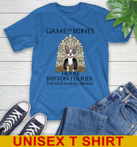 Game of bones house boston terrier dog the mailman is coming tshirt 8