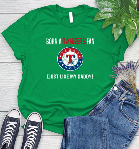 MLB Baseball Texas Rangers Loyal Fan Just Like My Daddy Shirt Women's T-Shirt 7