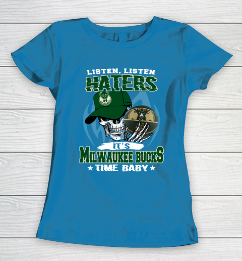Listen Haters It is BUCKS Time Baby NBA Women's T-Shirt 6