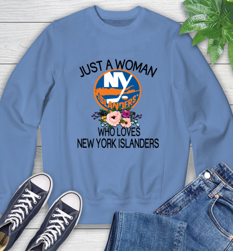 NHL Just A Woman Who Loves New York Islanders Hockey Sports Sweatshirt 8