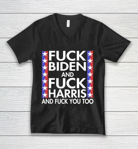 Fuck Biden And Fuck Harris Funny Anti Biden Supporter V-Neck T-Shirt