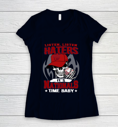 Listen Haters It is NATIONALS Time Baby MLB Women's V-Neck T-Shirt 2