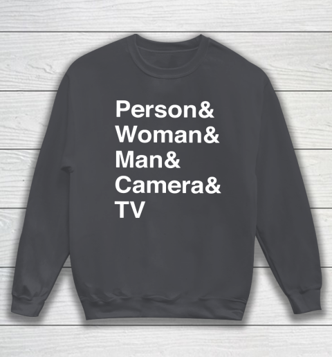 Person Woman Man Camera TV Sweatshirt 4