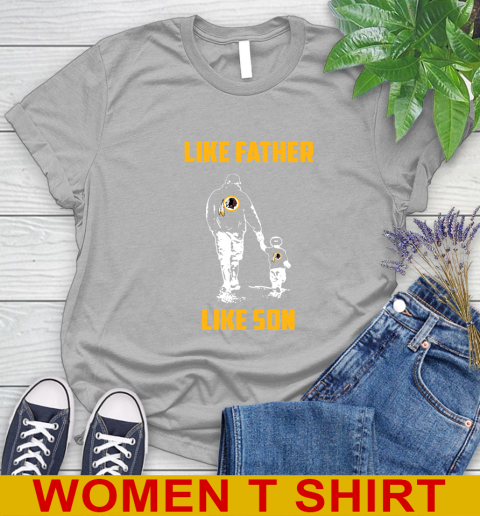 Washington Redskins NFL Football Like Father Like Son Sports Women's T-Shirt 5