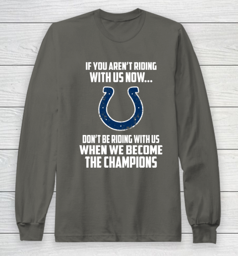 NFL Indianapolis Colts Football We Become The Champions Long Sleeve T-Shirt 5
