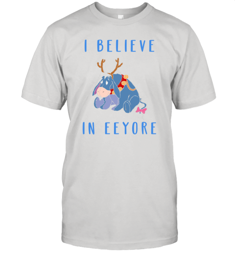 I Believe In Eeyore Winnie The Pooh Shirts