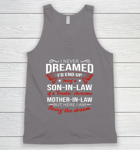 I Never Dreamed I d End Up Being A Son In Law Awesome Gifts Tank Top 6