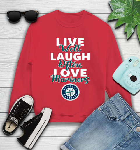 MLB Baseball Seattle Mariners Live Well Laugh Often Love Shirt Youth Sweatshirt 6