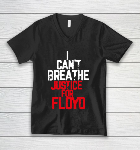 I Can't Breathe Justice For George Floyd T Shirt Black Lives Matter V-Neck T-Shirt
