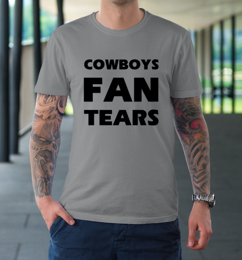 Cowboys Fan Tears T-Shirt 3