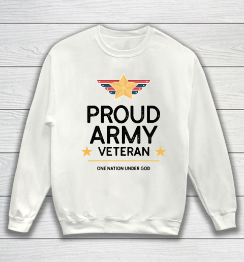Veteran Shirt PROUD ARMY VETERAN One Nation under God Sweatshirt