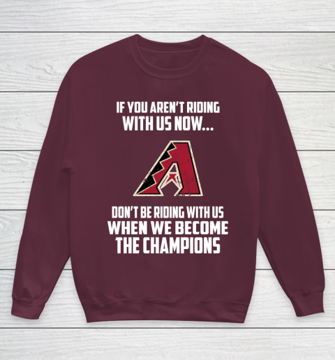 MLB Arizona Diamondbacks Baseball We Become The Champions Youth Sweatshirt 4