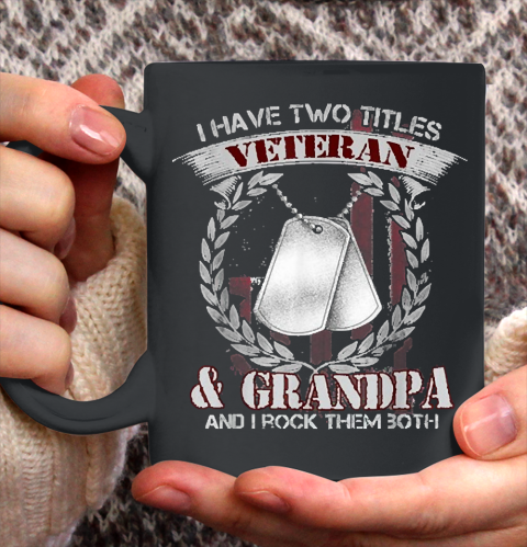 I Am An Air Force Veteran Grandpa And I Rock (2) Ceramic Mug 11oz