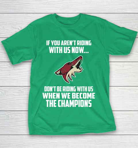 NHL Arizona Coyotes Hockey We Become The Champions Youth T-Shirt 3