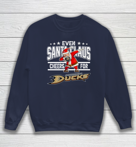 Anaheim Ducks Even Santa Claus Cheers For Christmas NHL Sweatshirt 2