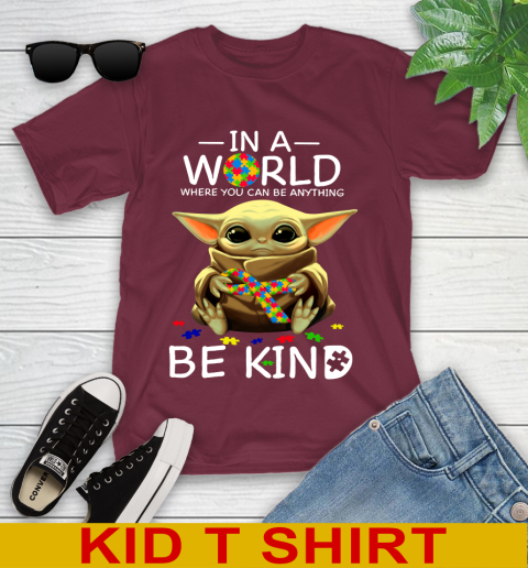 In The World Where You Can Be Anything Be Kind Autism Baby Yoda Shirts 101