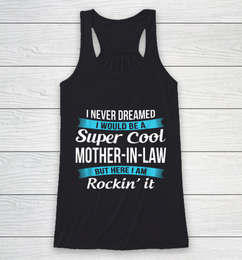 Funny Mother in Law TShirts Mother's Day Gift Racerback Tank