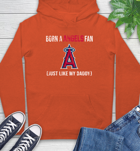 MLB Baseball Los Angeles Angels Loyal Fan Just Like My Daddy Shirt Hoodie 4