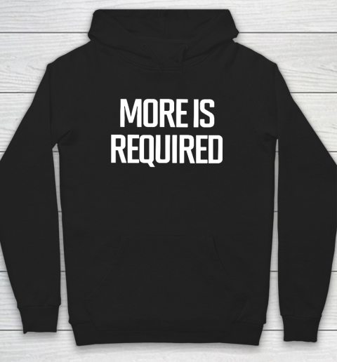 Minnesota Vikings More Is Required Hoodie