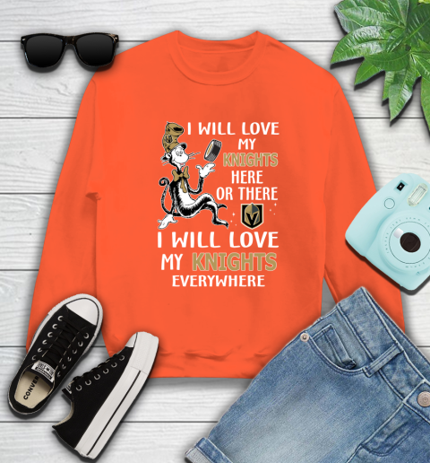 NHL Hockey Vegas Golden Knights I Will Love My Knights Leafs Everywhere Dr Seuss Shirt Sweatshirt 3