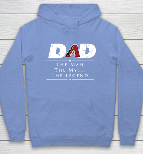 Arizona Diamondbacks MLB Baseball Dad The Man The Myth The Legend Hoodie 8