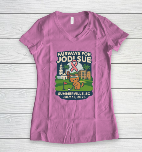 Fairways For Jodi Sue Summerville SC July 13 2025 Women's V-Neck T-Shirt 6